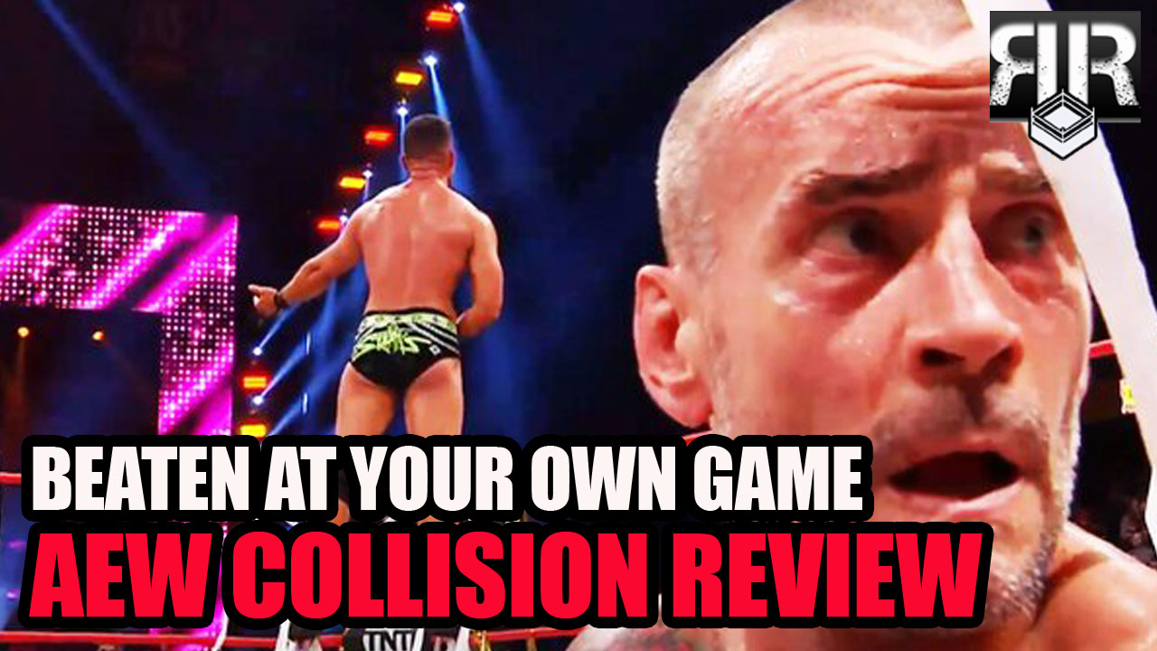 AEW Collision 7/15/2023 Review: CM Punk vs Ricky Starks