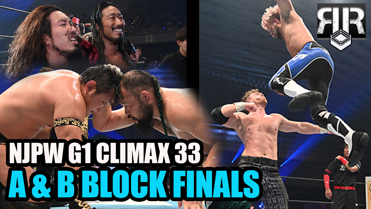 NJPW G1 Climax 33 A and B Block Finals Review