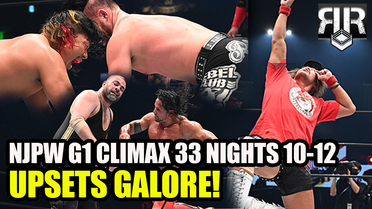 NJPW G1 Climax 33 Nights 10, 11, and 12 Review